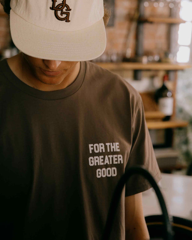 For The Greater Good Tee