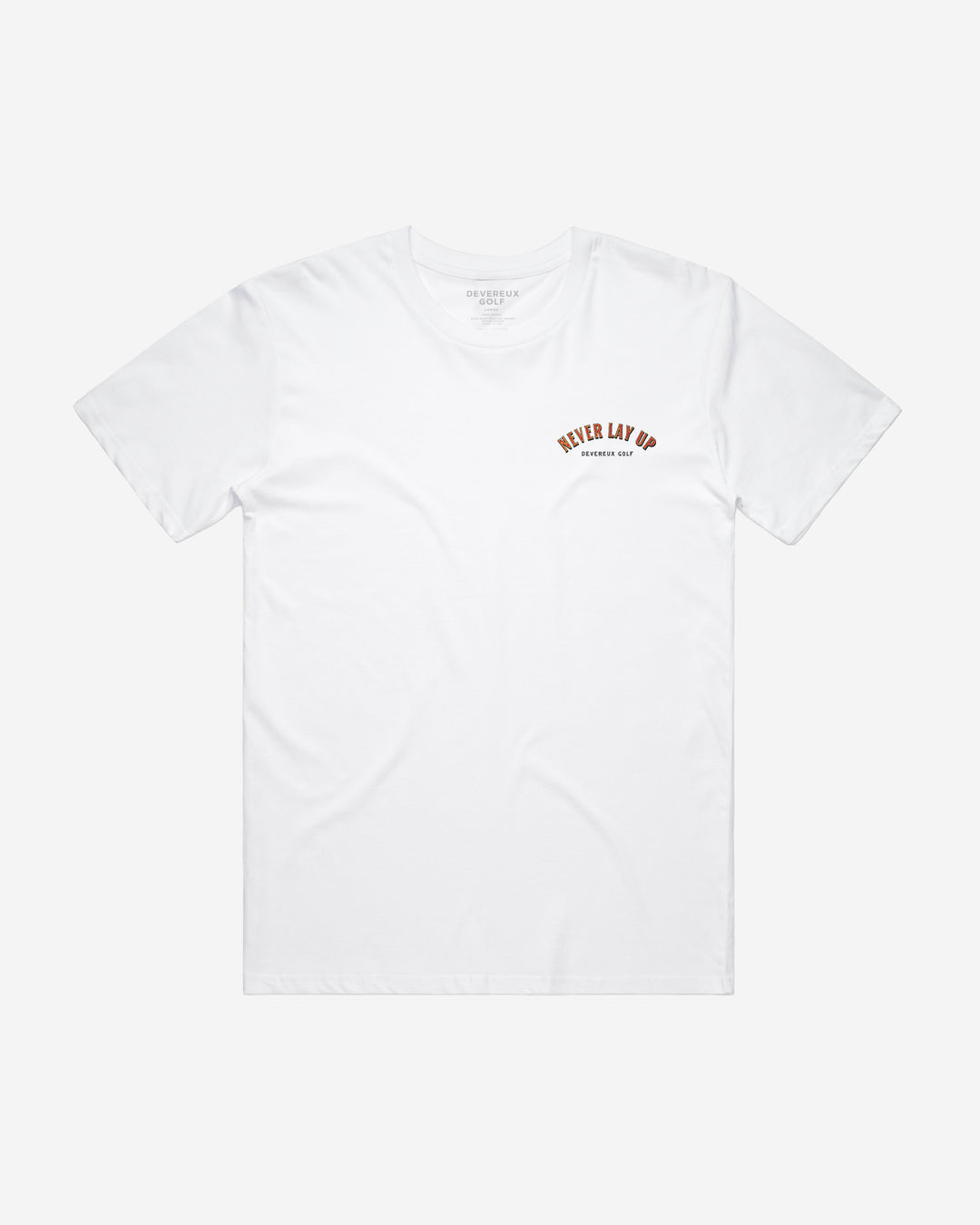 Never Lay Up Tee - White – Devereux